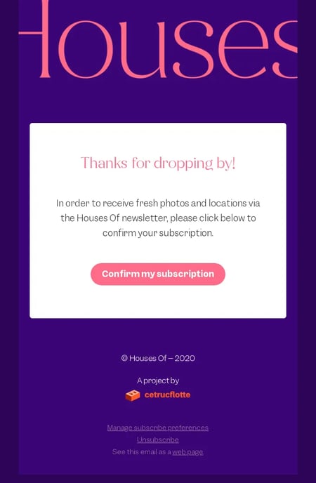 email opt-in wording example from Houses Of