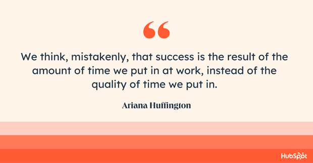 team quotes; arianna huffington quote