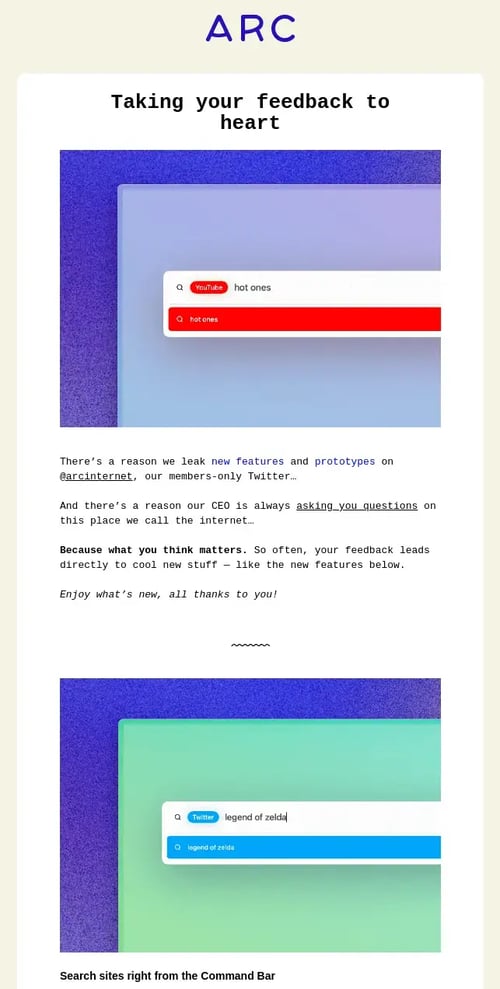 Arc’s email marketing strategy involves highlighting the changes it made to address customer feedback.