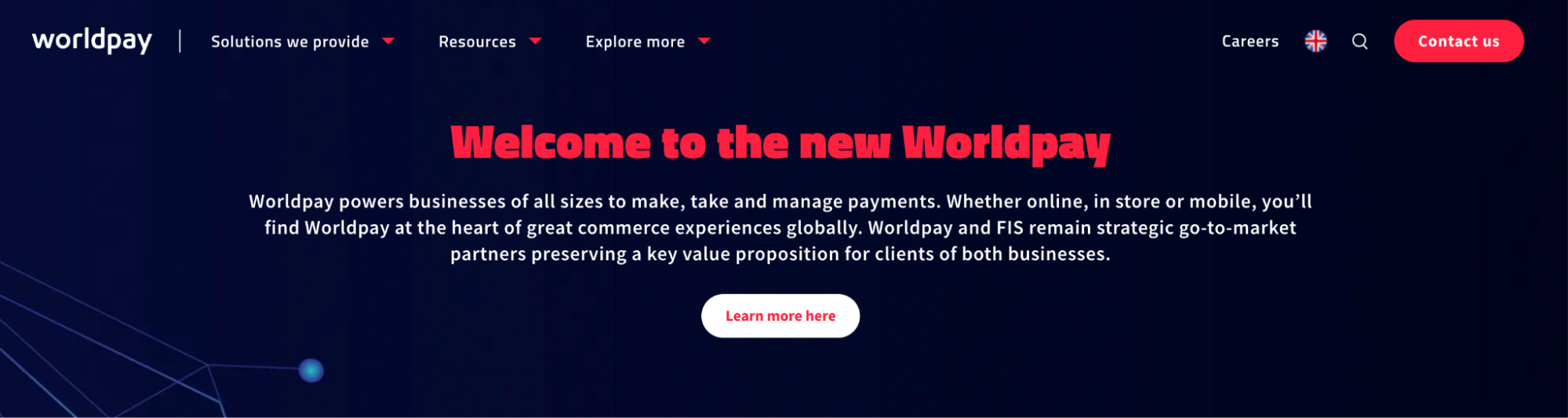 Screenshot of Worldpay’s homepage with the headline, “Welcome to the new Worldpay.”