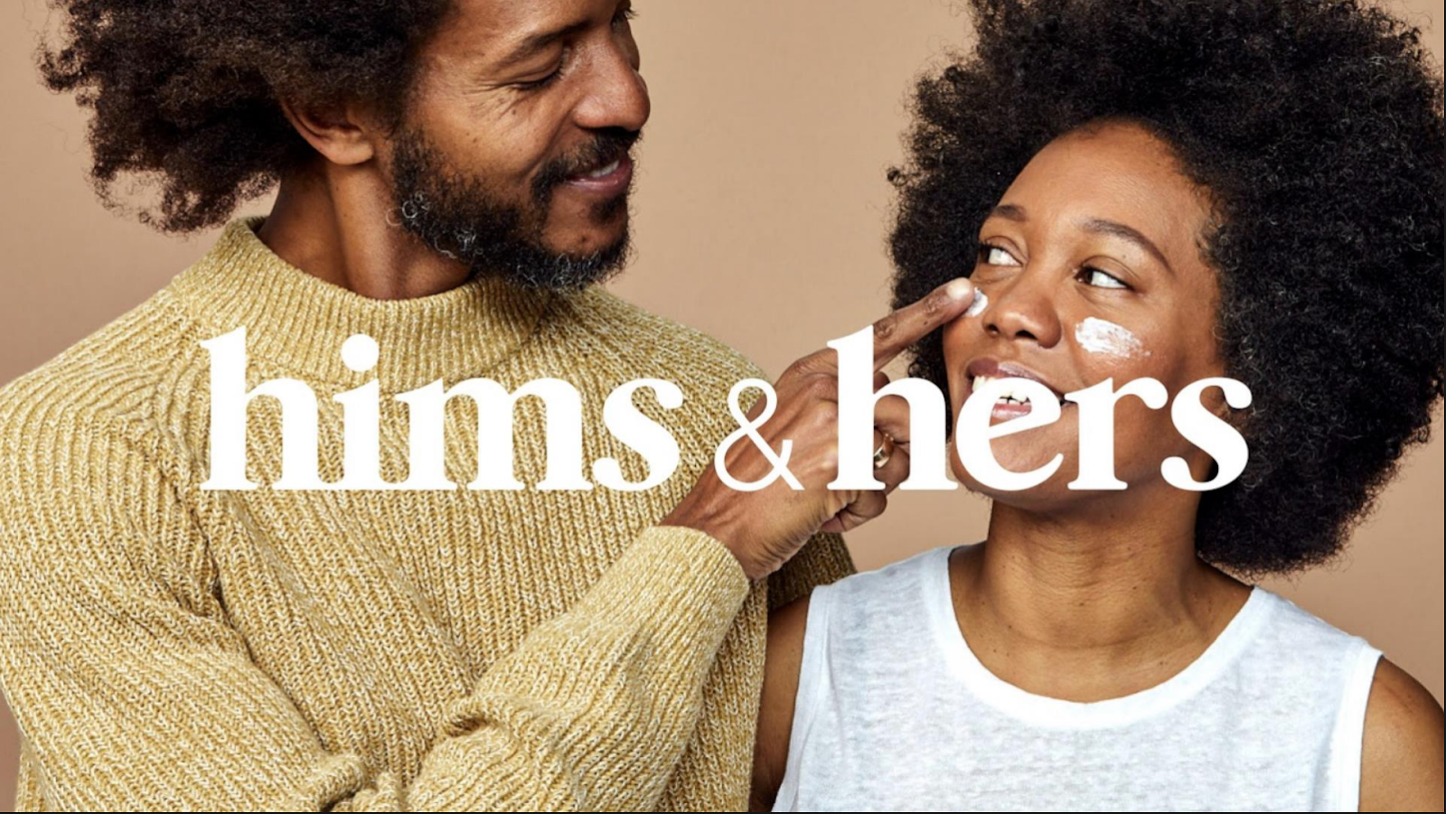 The Hims&Hers logo covers a couple playfully applying face cream.