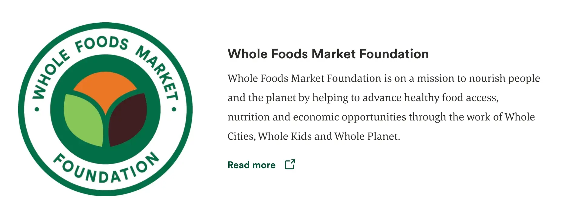 Brief description of Whole Foods Market Foundation with a link to Read more.