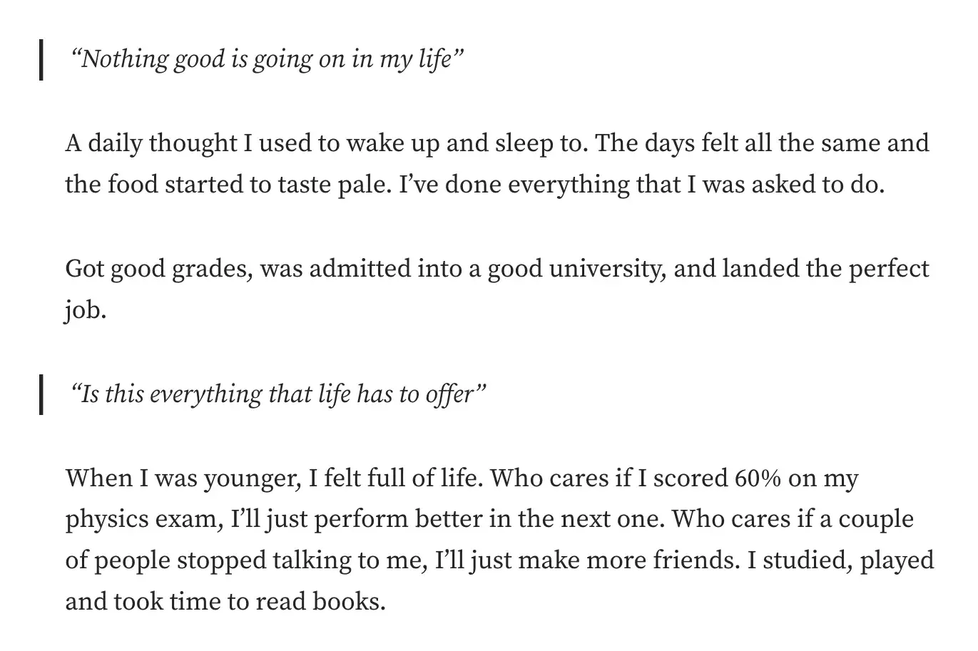 good intro sentence example - express shocking thoughts or opinions: “Nothing good is going on in my life.”