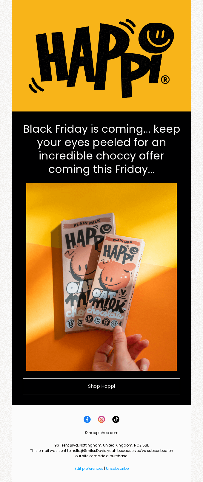 Email from a chocolate brand that says “Black Friday is coming…”.