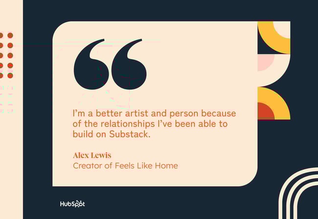 Im a better artist and person because of the relationships Ive been able to build on substack